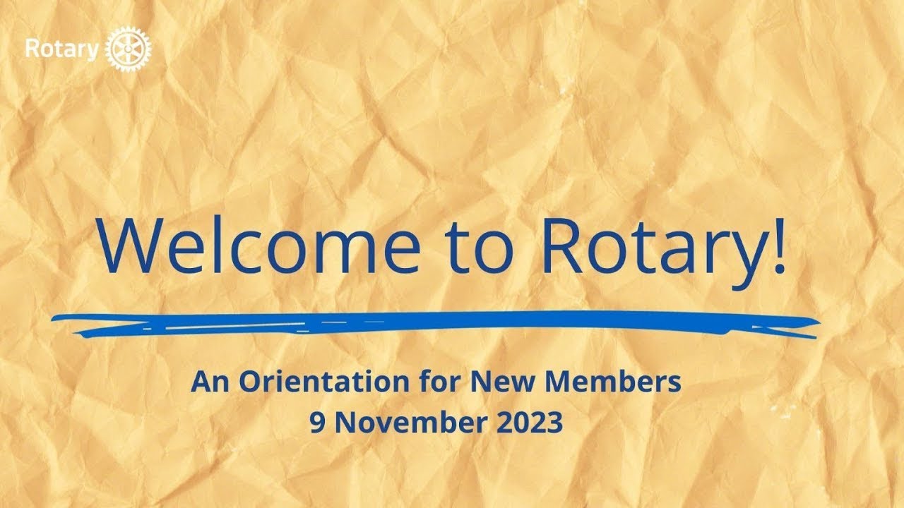 Rotary International: Welcome To Rotary - A New Member Orientation (2023)