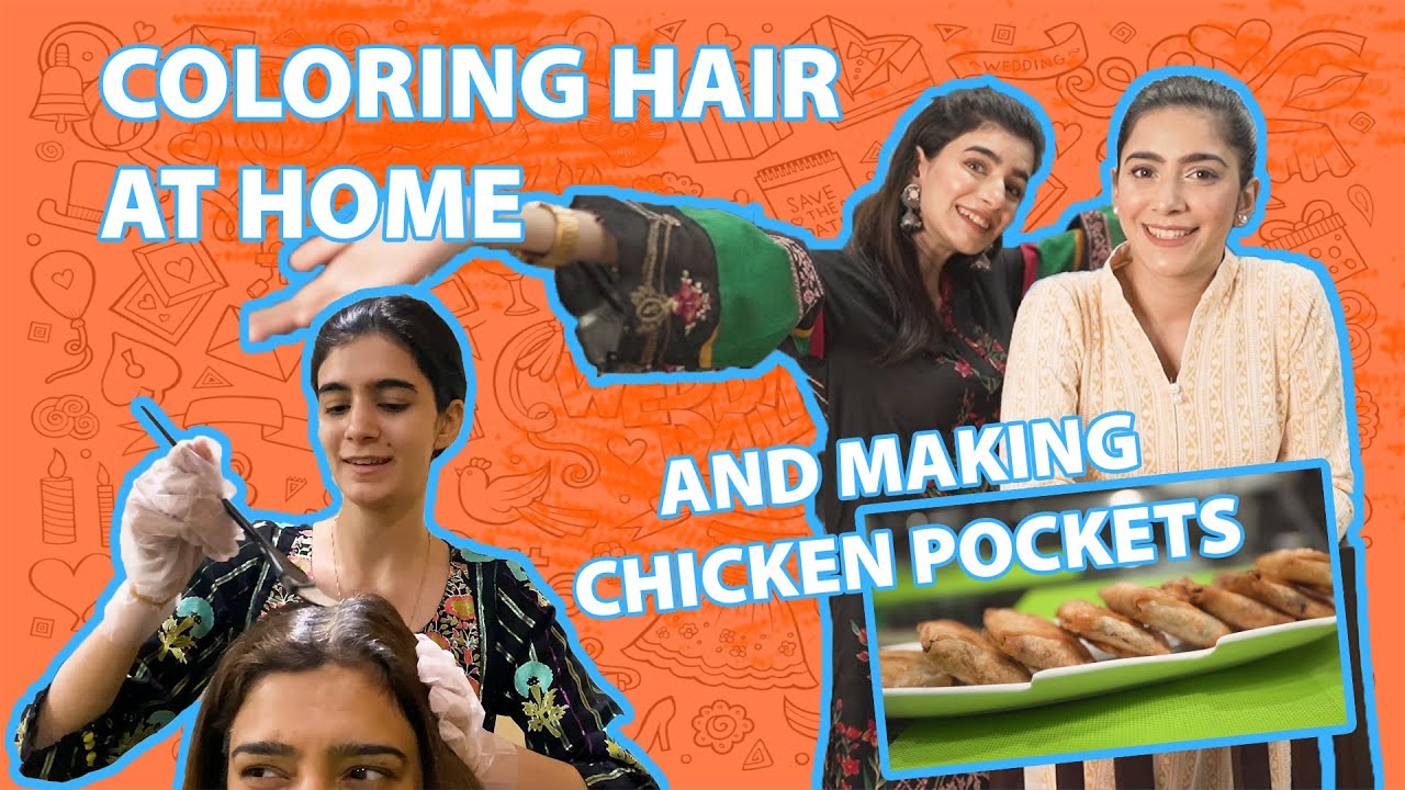 COLORING HAIR AT HOME | MAKING CHICKEN POCKETS | HERANDHEM