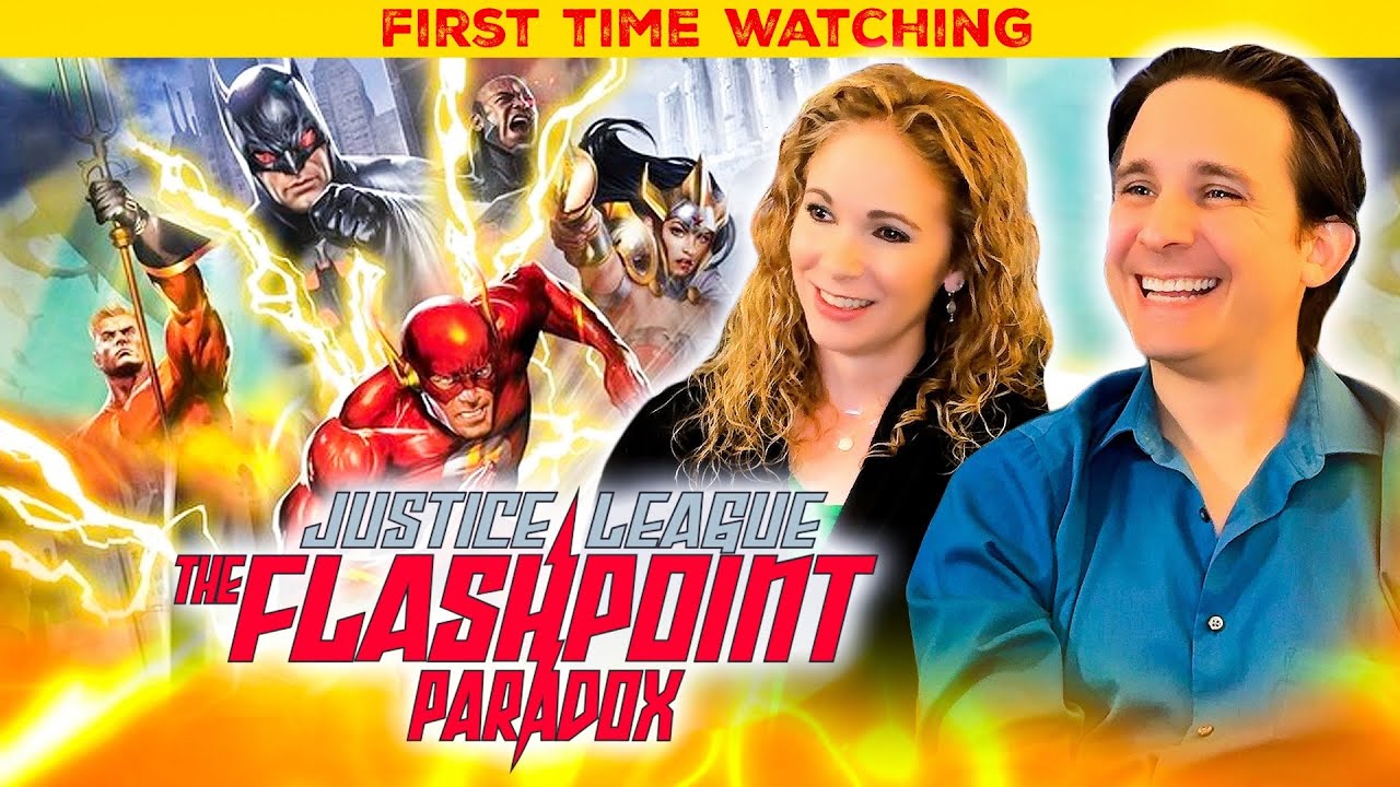 Is DC Better Than Marvel?! | Our First DCAMU Reaction – Flashpoint Paradox