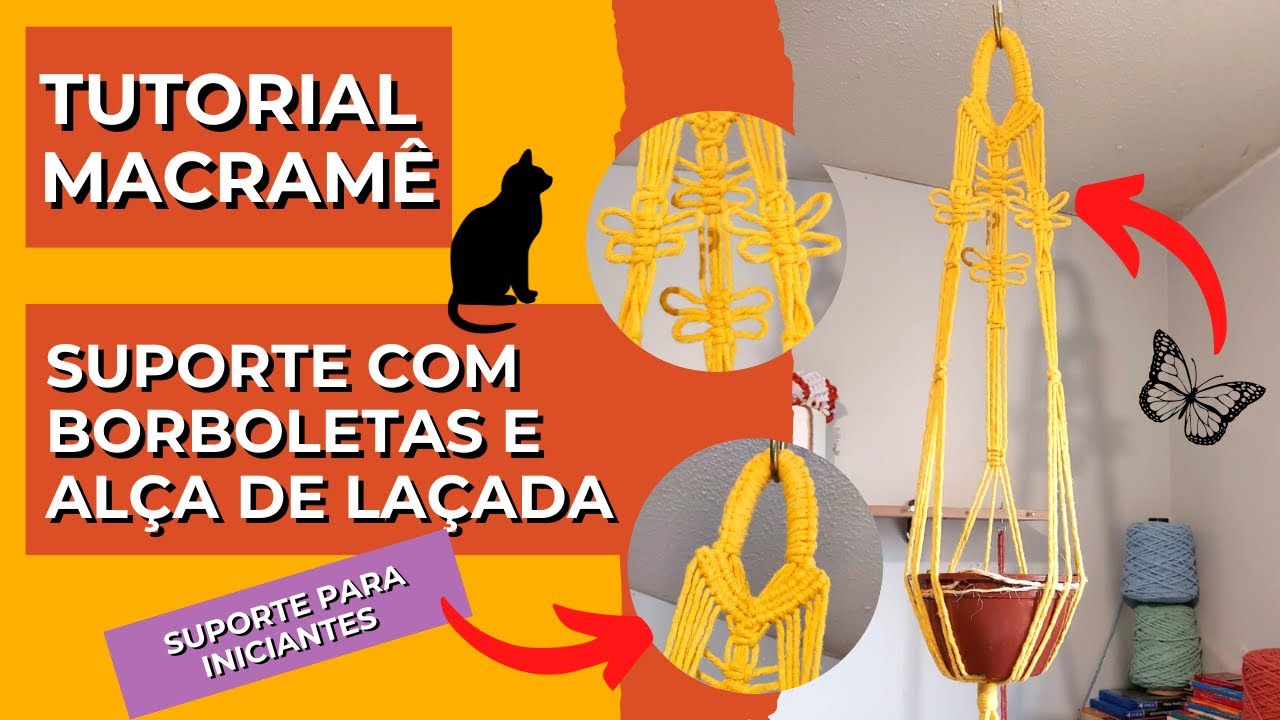 Suporte de planta - Tutorial macramê para iniciantes - Plant hanger - Borboleta de macrame