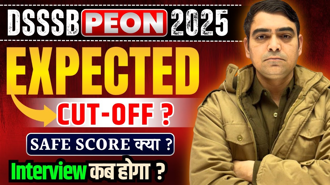 DSSSB PEON Expected Cut-Off | Interview Date ? | Delhi PEON 2026 | Sombir Sir