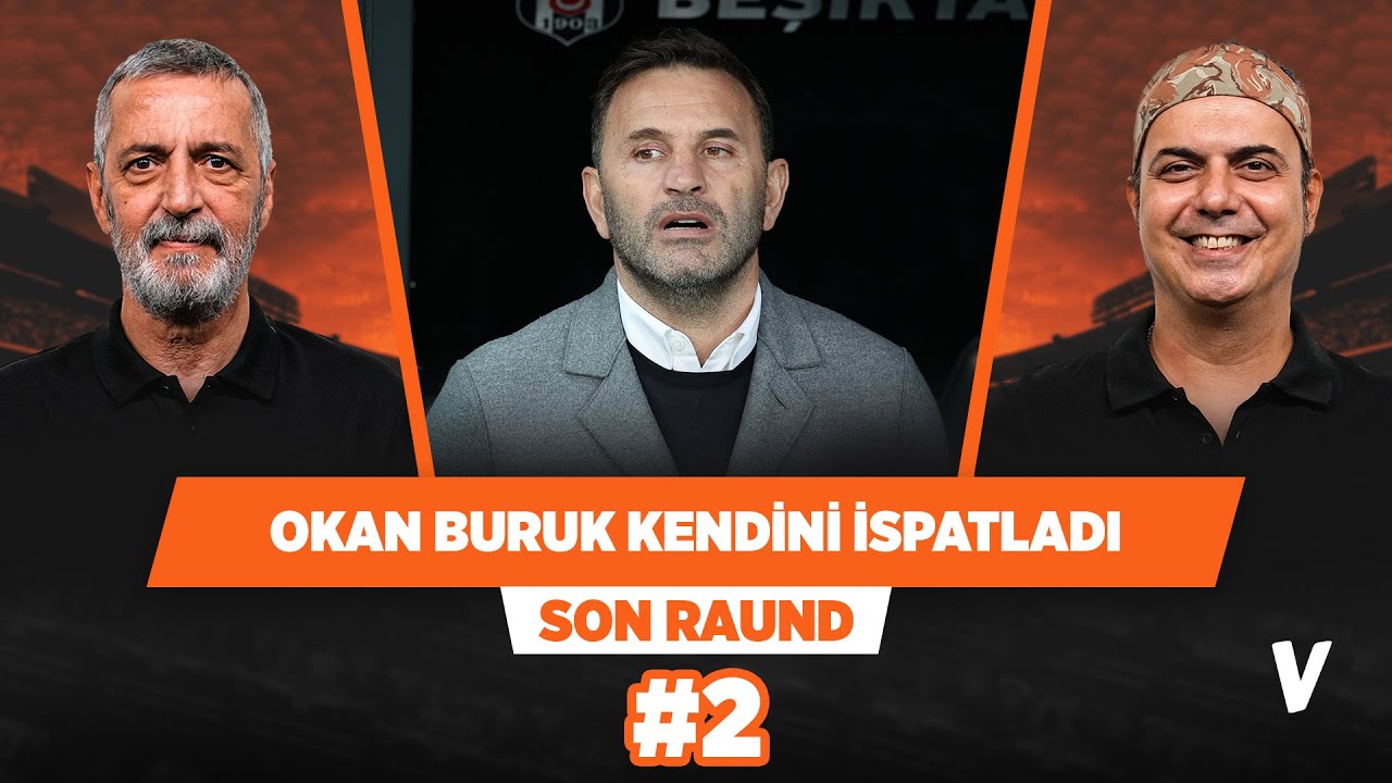 Okan Buruk’un teknik direktörlüğü tescilli | Ali Ece, Abdülkerim Durmaz | Son Raund #2