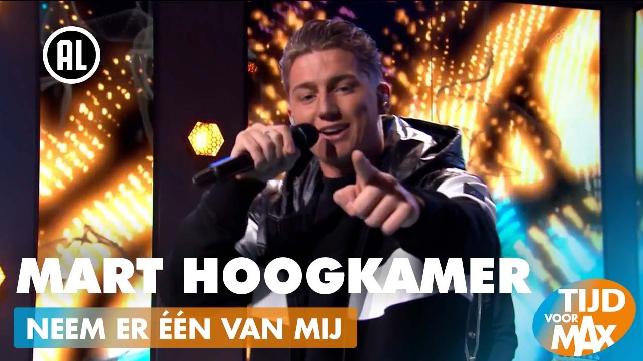 Mart Hoogkamer - Neem er één van mij | TIJD VOOR MAX