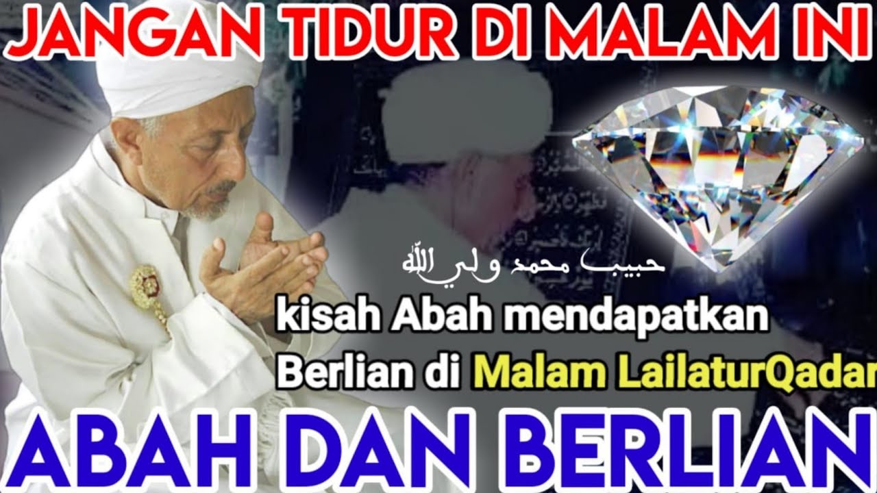 🔴CARA MENDAPATKAN MALAM LAILATUL QADR HABIB SAGGAF BSA||  Kisah Berlian Dan Zamrud