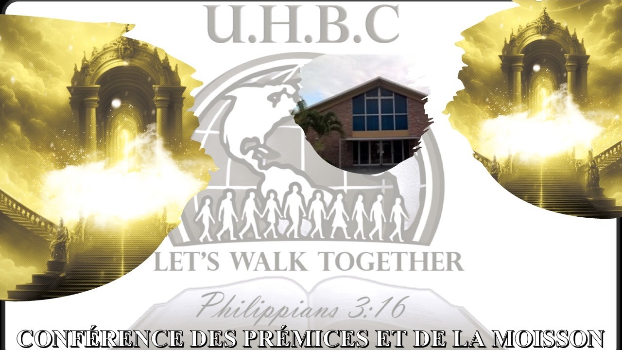 03-13-26 Day 3 CONFÉRENCE DES PRÉMICES ET DE LA MOISSON at United Haitian Baptist Church (UHBC)