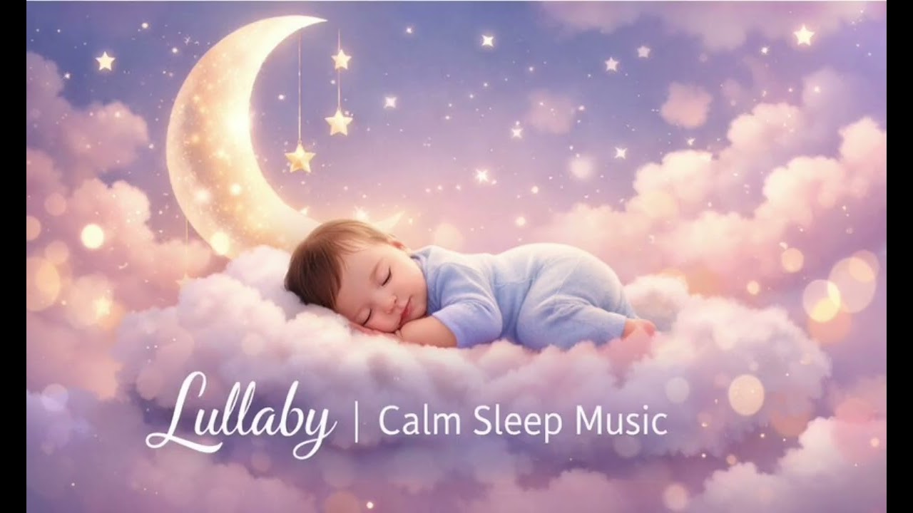 Soft Baby Lullaby 🌙 Sleep Music for Deep Rest
