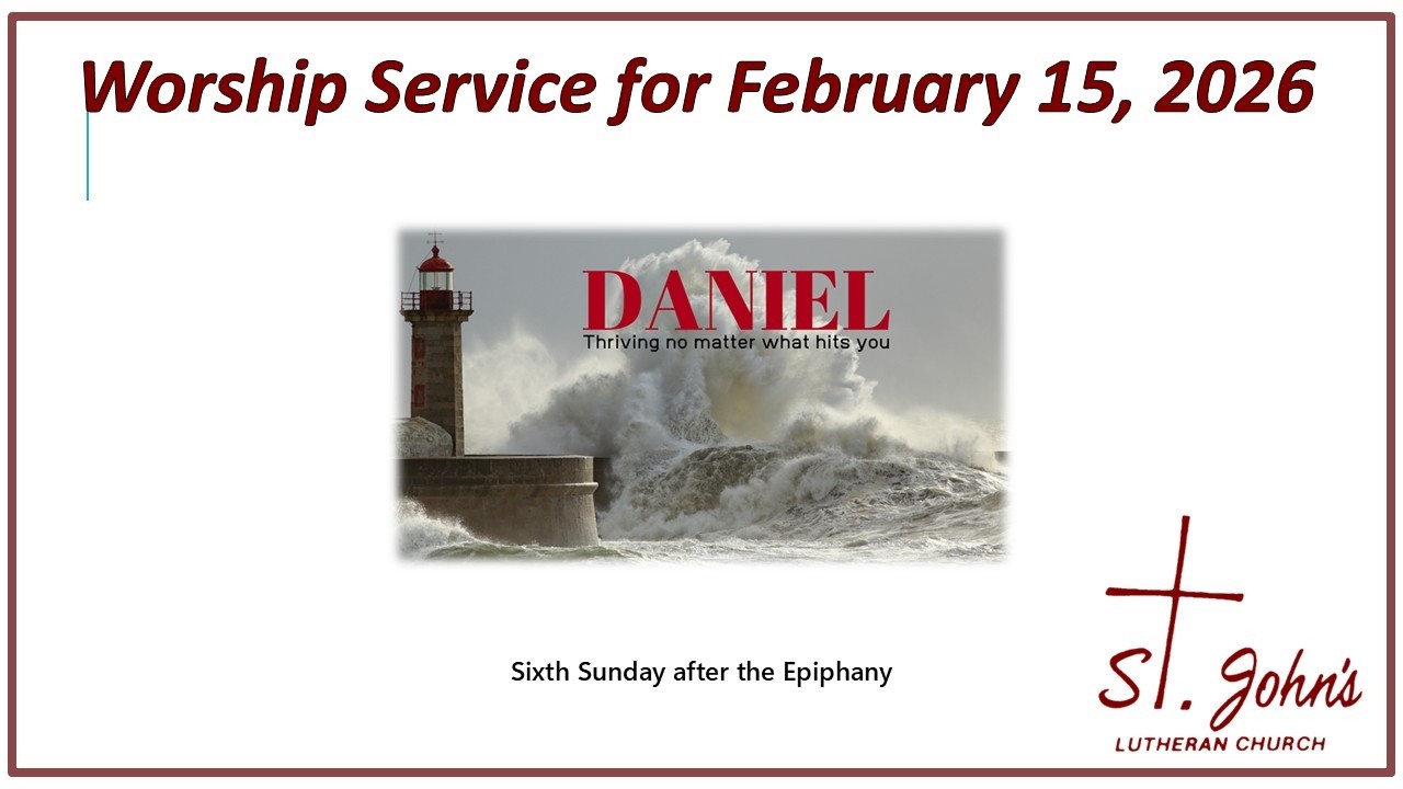 Worship Service for Saturday Feb 14, 2026 5:30 pm