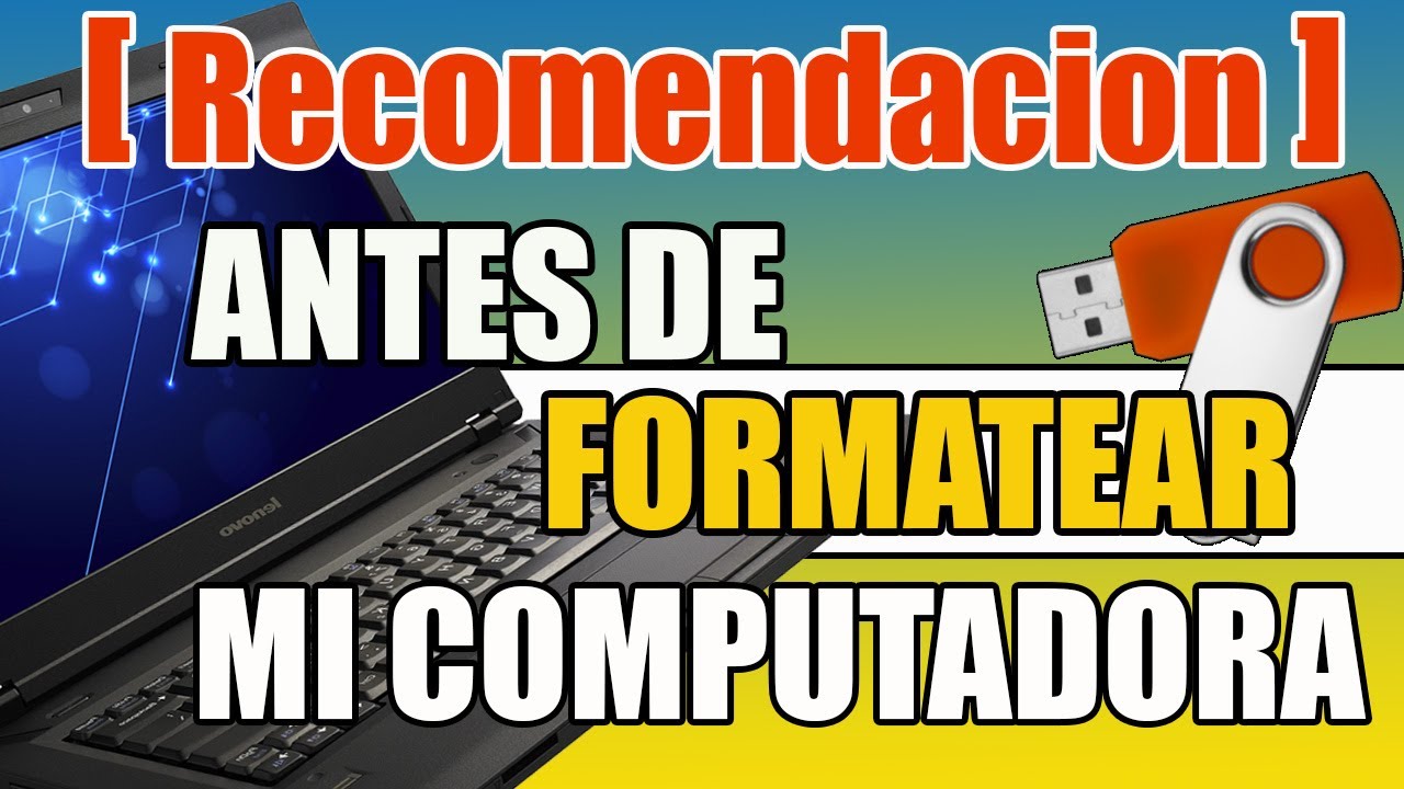 💥[COMPUTACION] Recomendación antes de FORMATEAR tu PC.| PRINCIPIANTES.⚡⚡⚡