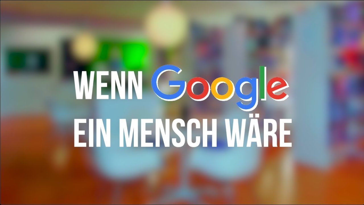 Wenn Google ein Mensch wäre - Westhäkchen 2020