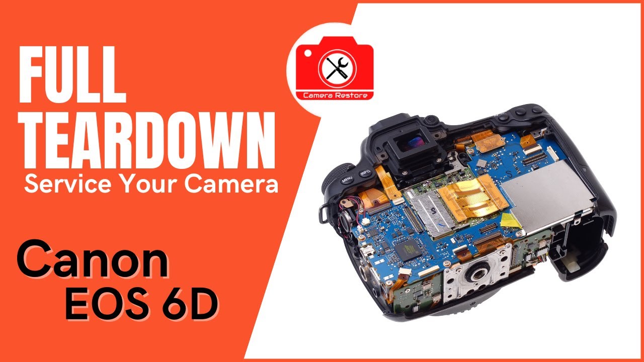 #018 Canon 6D Step-by-Step Disassembly - How to Service and Repair