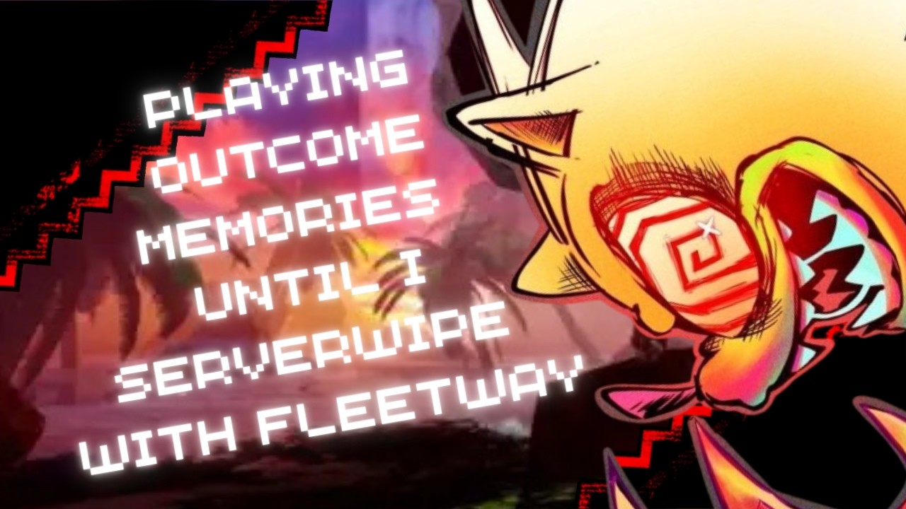 Playing OM Until I server wipe with Fleetway