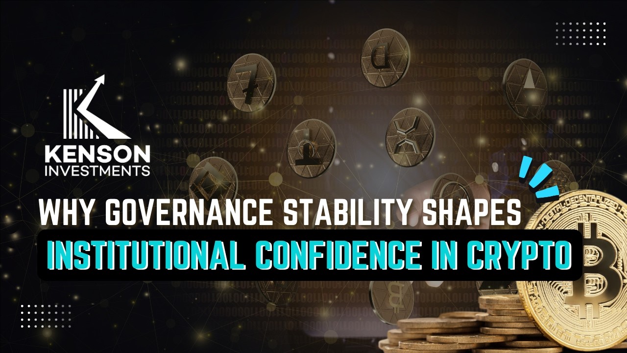 Why Governance Stability Shapes Institutional Confidence in Crypto