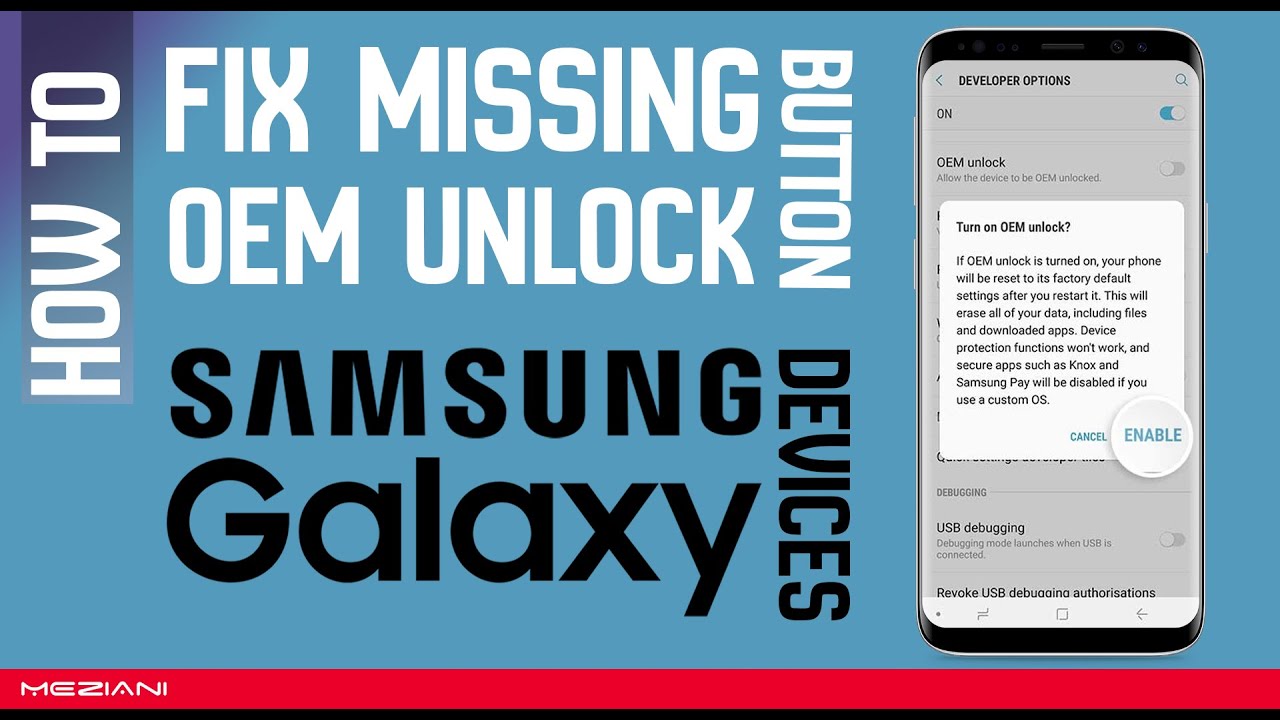 How to Fix Missing OEM Unlock Button SAMSUNG Galaxy Devices