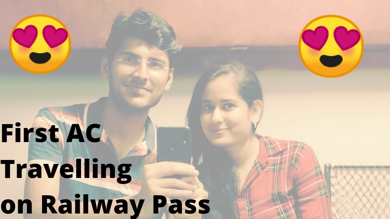 First experience of First AC Rail Journey | ASO in Railways | Journey on Railway Pass.
