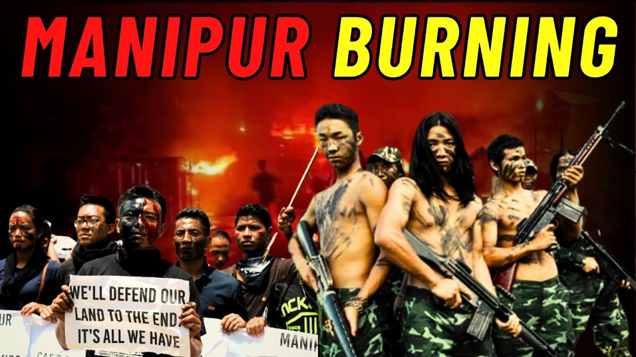 Manipur Violence and its History | Manipur Issue Explained | Manipur is Burning