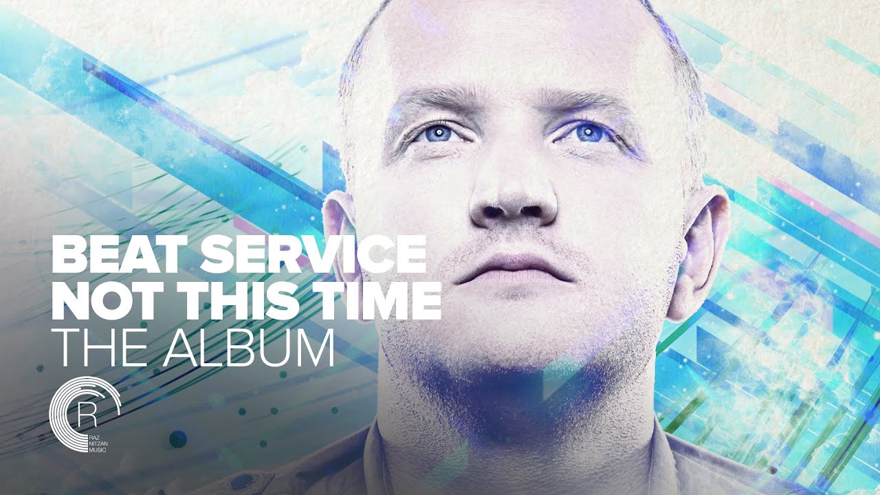 BEAT SERVICE   NOT THIS TIME [FULL ALBUM - OUT NOW]