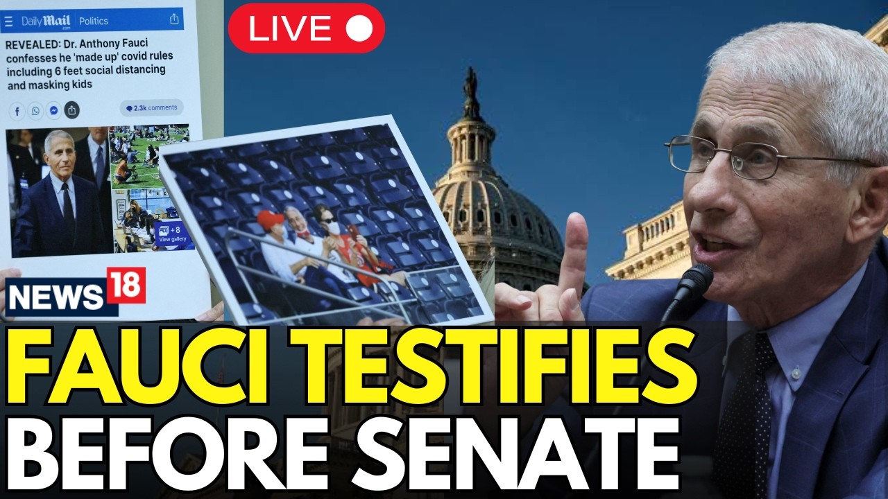LIVE: Anthony Fauci Faces Senate Heat Over Covid Response As Rand Paul Leads Fresh Challenge | N18G