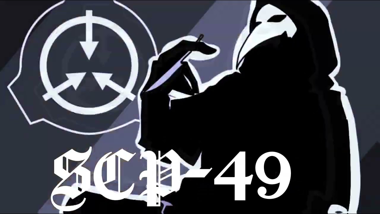 Eu sou a cura  // SCP-49 Chase theme