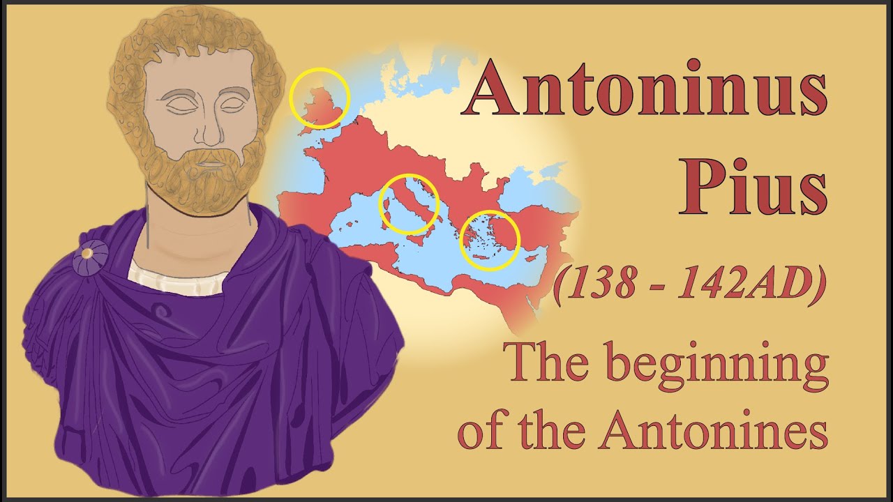 Antoninus Pius  - The beginning of the Antonines (138 - 142 AD)