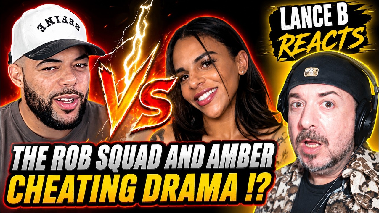 Lance B Reacting to '' The Rob Squad and Amber  Cheating Drama ?  NOT CLICKBAIT ?