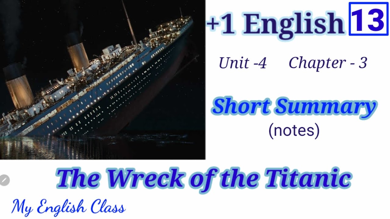The Wreck of the Titanic| poem Summary in Malayalam| Plus one English| Short Summary