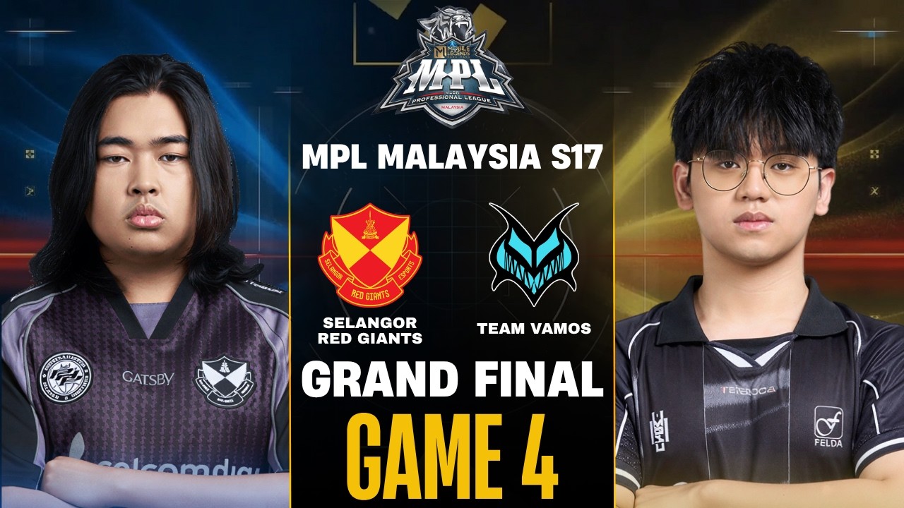 [GAME 4] SELANGOR RED GIANTS vs TEAM VAMOS MPL MY S17 GRAND FINALS | SRG vs VAMOS