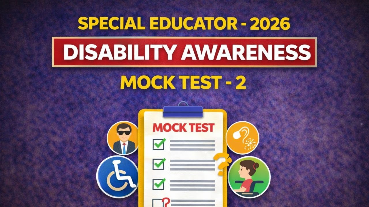 DISABILITY AWARENESS MOCK TEST – 2 | Special Educator |