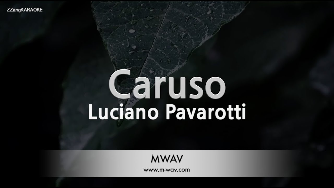 Luciano Pavarotti - Caruso (Melody) (Karaoke Version)
