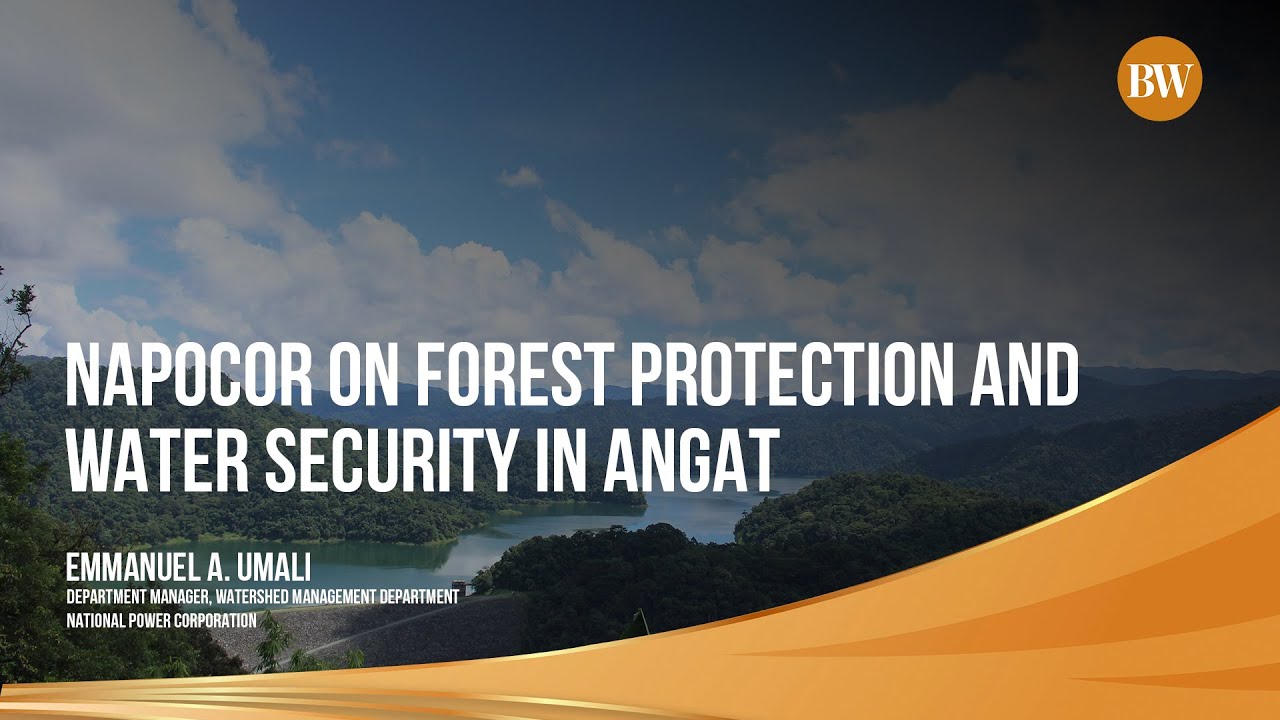 NAPOCOR on Forest Protection and Water Security in Angat