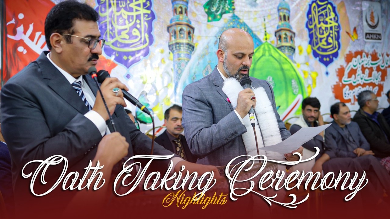 Highlights | Oath Taking Ceremony President Anjuman Hussainia Sheikh M. Baqir Jawa | AHKN Media
