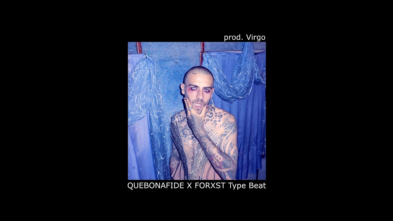 [FREE] QUEBONAFIDE X KUKON X FORXST Type Beat l prod. Virgo
