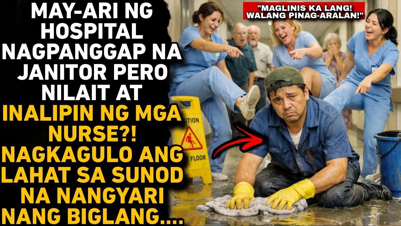 MAY-ARI NG HOSPITAL NAGPANGGAP NA JANITOR PERO NILAIT AT INALIPIN NG MGA NURSE?! NAGKAGULO ANG LAHAT