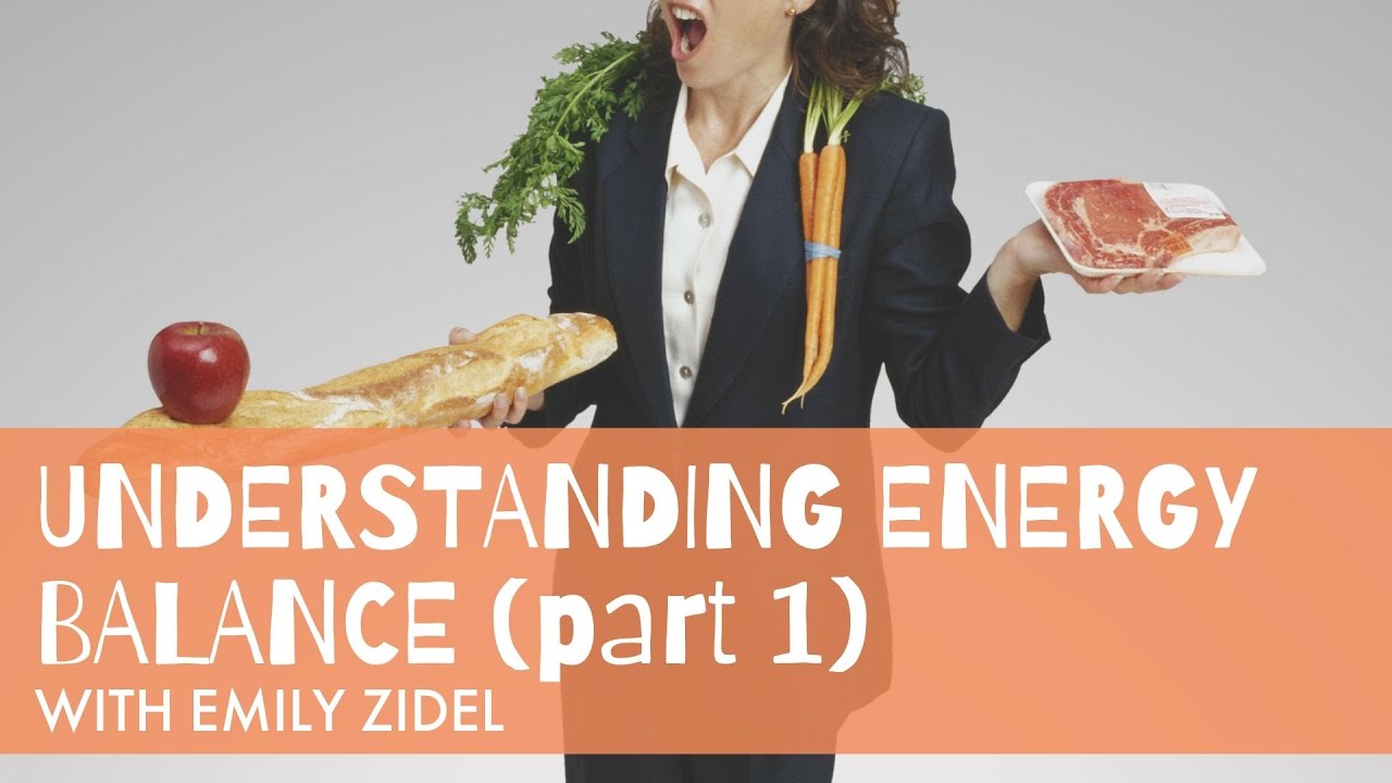 Understanding Energy Balance (part 1)