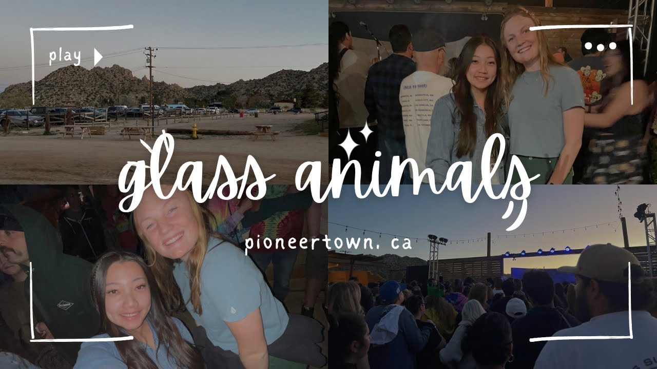 we saw glass animals live! | pioneertown, ca | 4.11.24