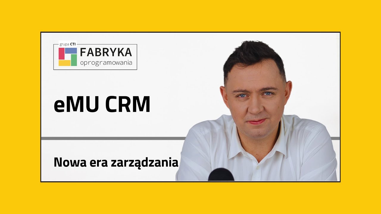 Nagranie webinaru: Nowa era zarządzania z wykorzystaniem eMU CRM