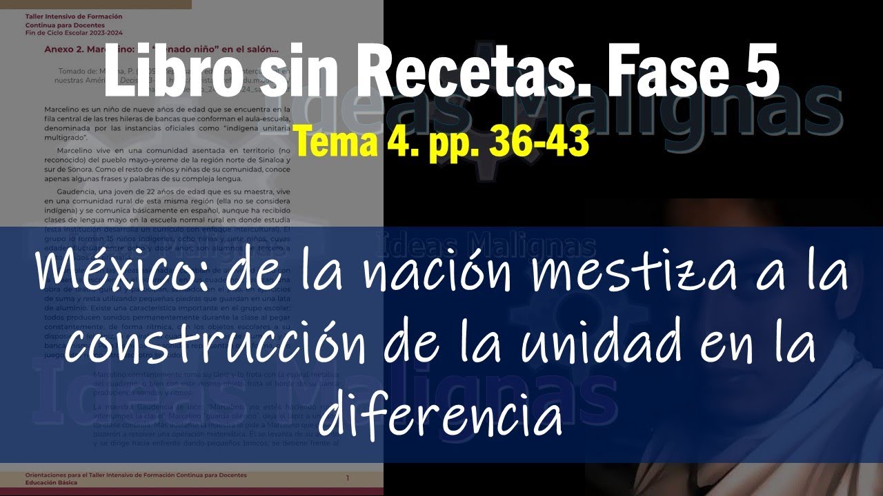 idM LSRF5. Tema 4. México: de la nación mestiza a la construcción de la unidad en la diferencia