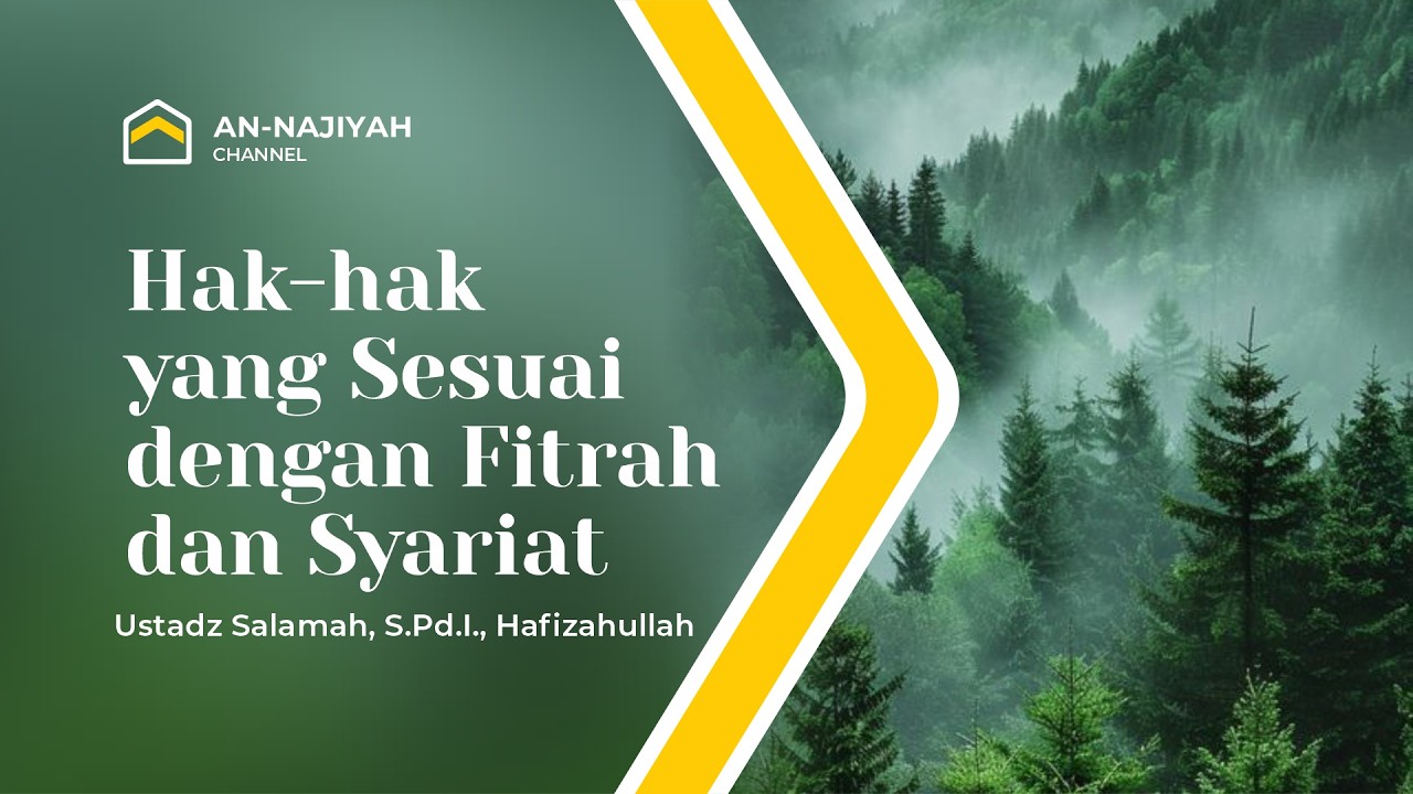 Hak-hak yang Sesuai dengan Fitrah dan Syariat - Ustadz Salamah, S.Pd.I, Hafizahullah - Kajian Sragen
