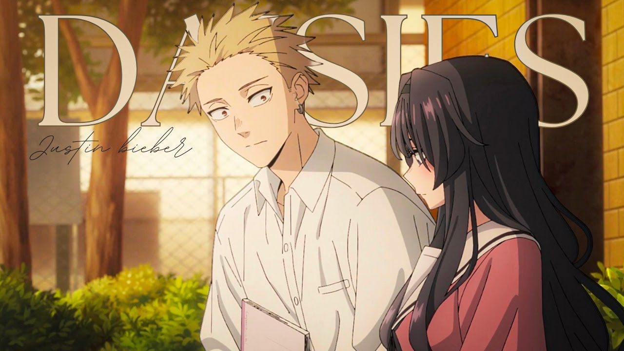 DAISIES 「AMV」 The Fragrant Flower Blooms with Dignity  | Kaoru Hana wa Rin to Saku