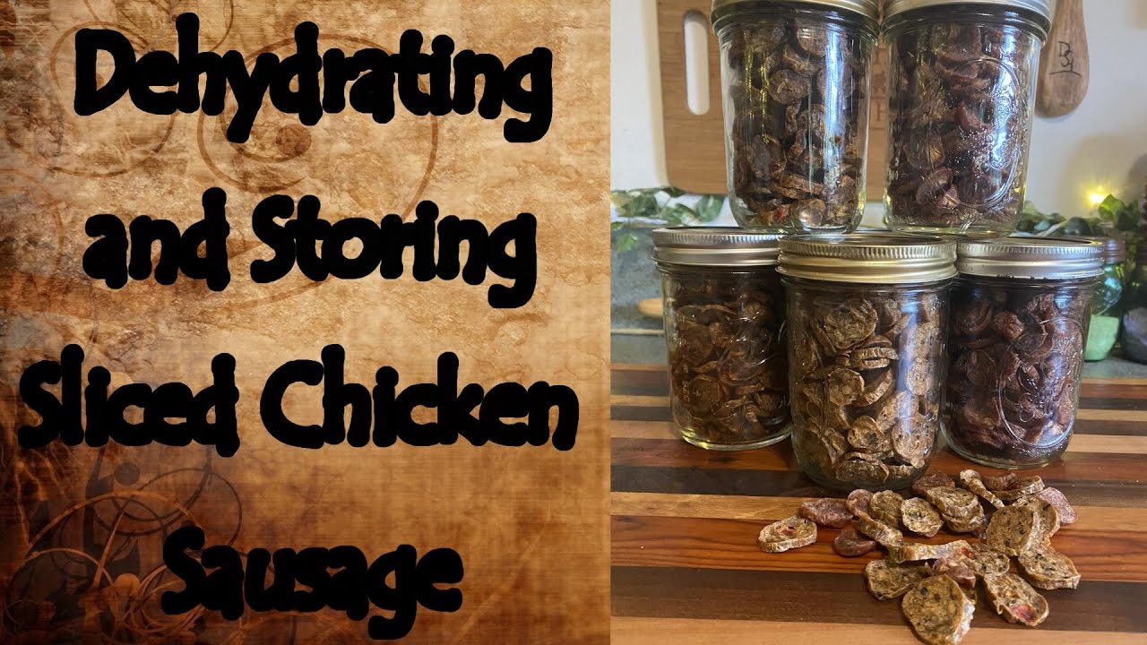 Dehydrating and Storing Chicken Sausage Slices
