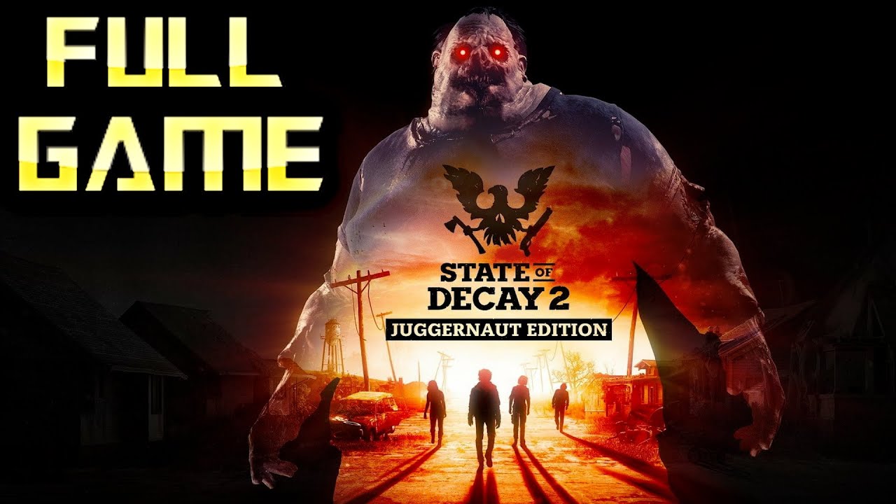 State of Decay 2 | Full Game Walkthrough | No Commentary