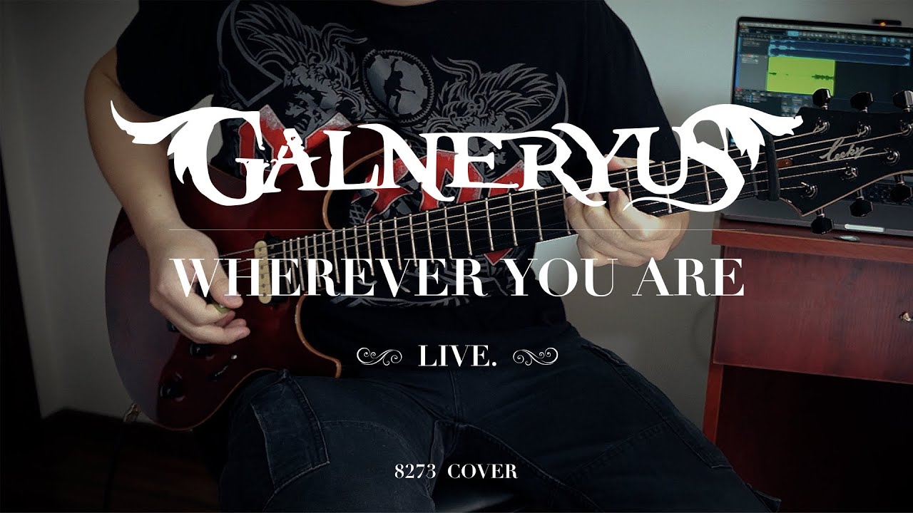 Galneryus - Wherever You Are (Live 2017) - 8273 Cover