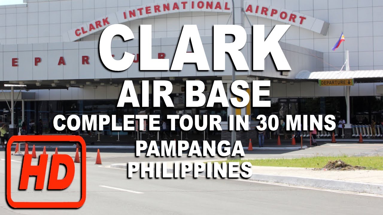 CLARK AIR BASE COMPLETE TOUR in 30 MINUTES BRGY VIRTUAL CAM