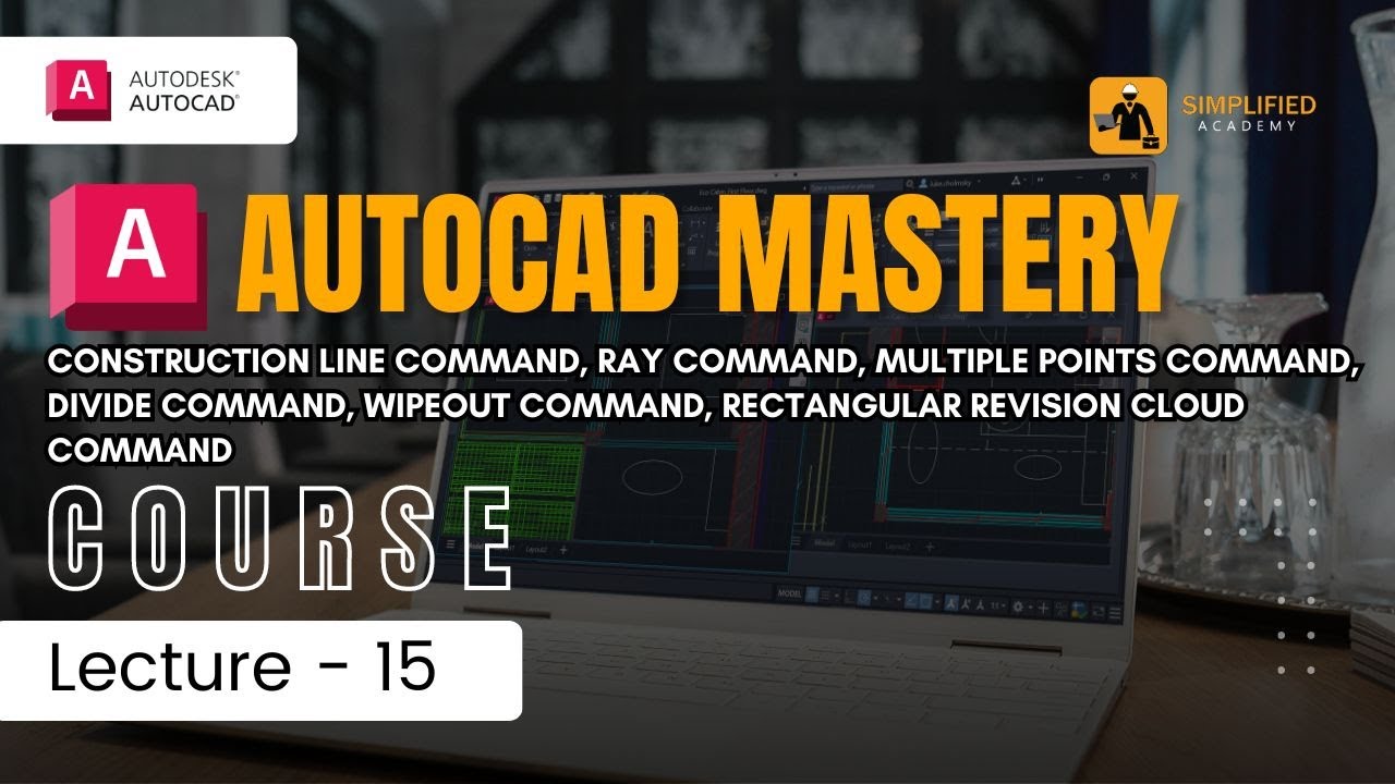 AUTOCAD MASTERY COURSE || Lecture - 15 || Construction Line command, Ray command.........