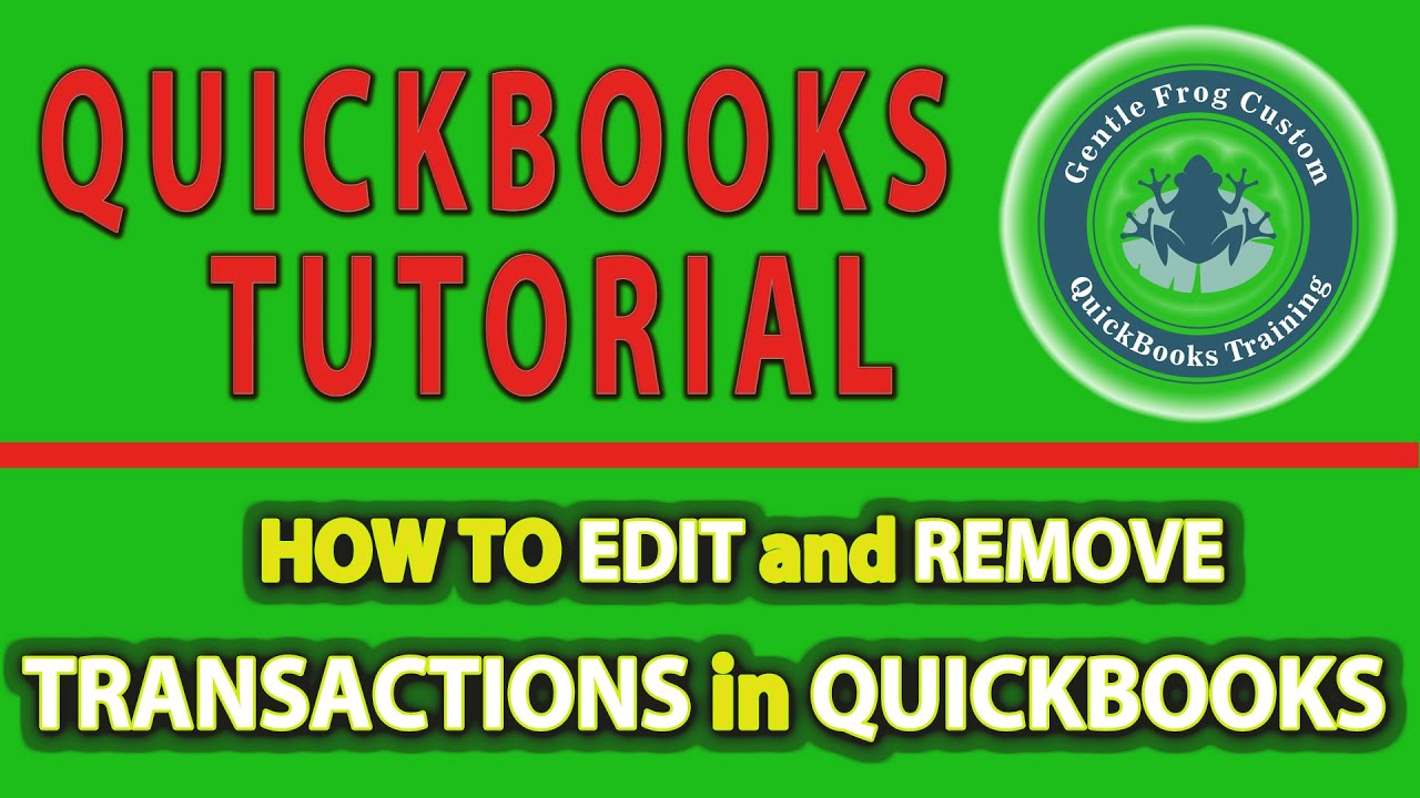 How To Edit and Remove Transactions in QuickBooks Online