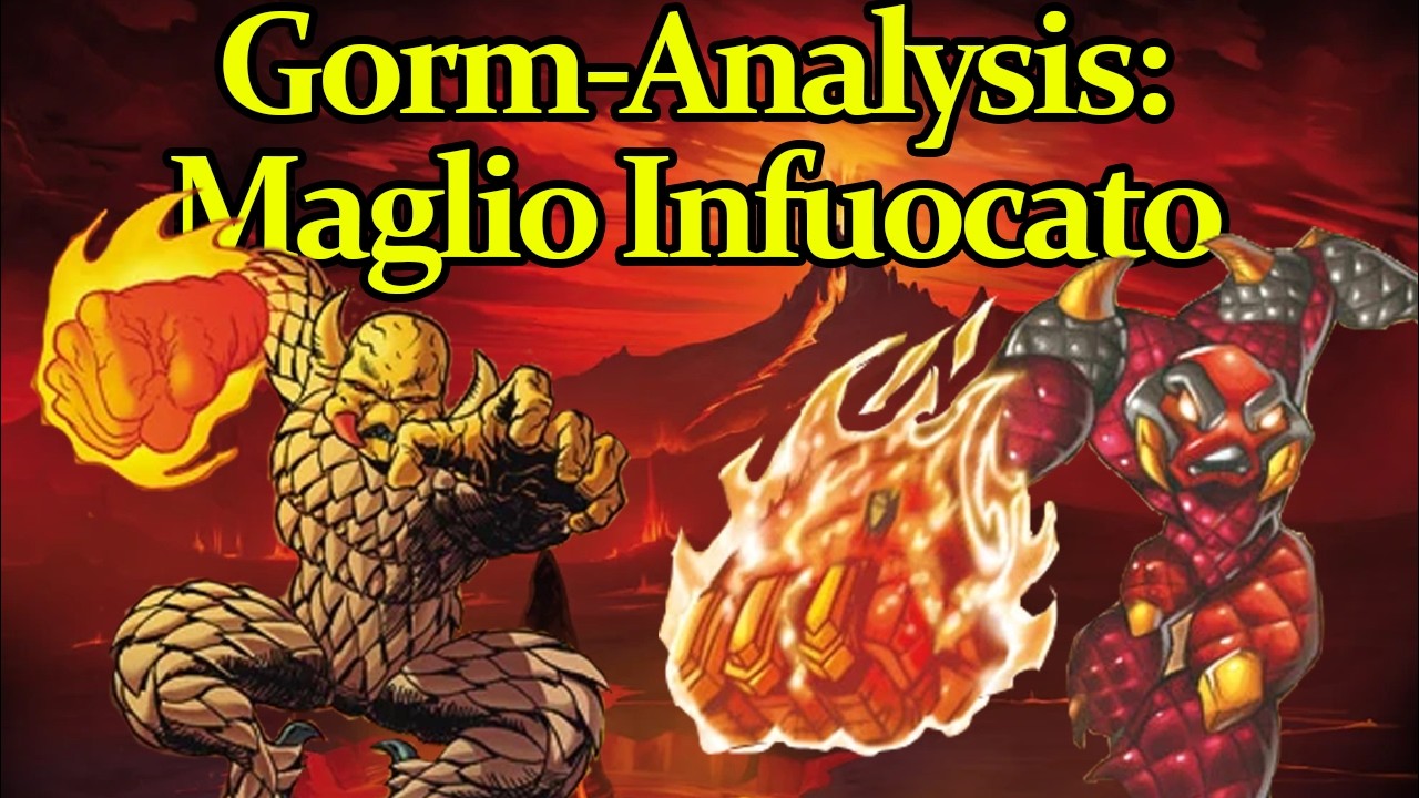 Gorm-Analysis: Maglio Infuocato