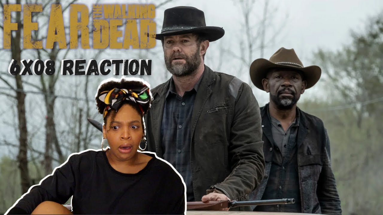 Fear The Walking Dead Season 6 Episode 8 Reaction, 'THE DOOR' 6X08