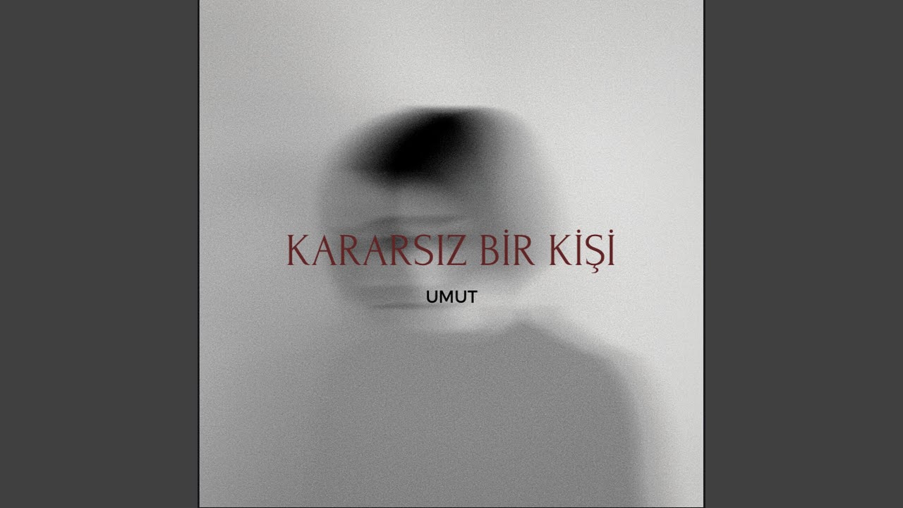 Kararsız Bir Kişi