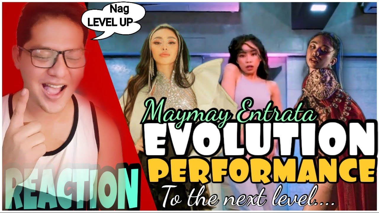 Maymay Entrata EVOLUTION of her Performance Reaction Video