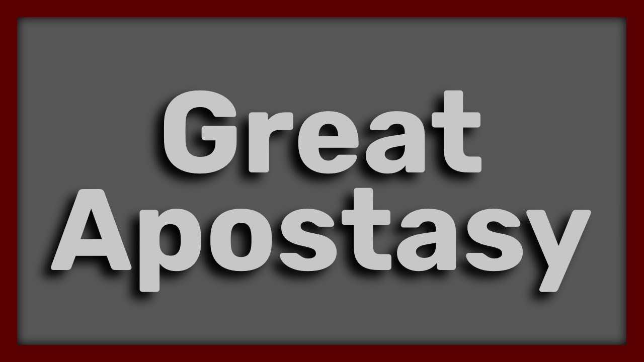 Great Apostasy, by Rev. Michael DeSaye