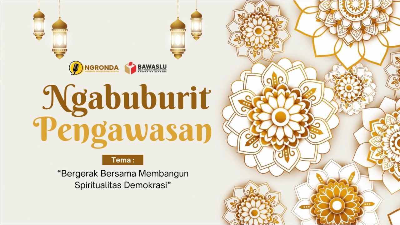[NGABUBURIT PENGAWASAN] Bergerak Bersama Membangun Spiritualitas Demokrasi